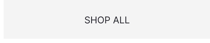 SHOP ALL