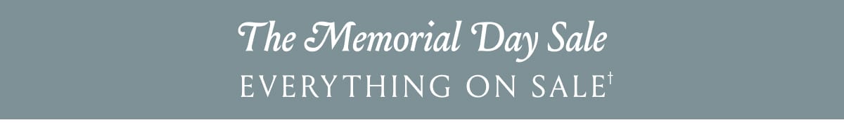 The Memorial Day Sale - Everything Up to 50% Off | Shop Now