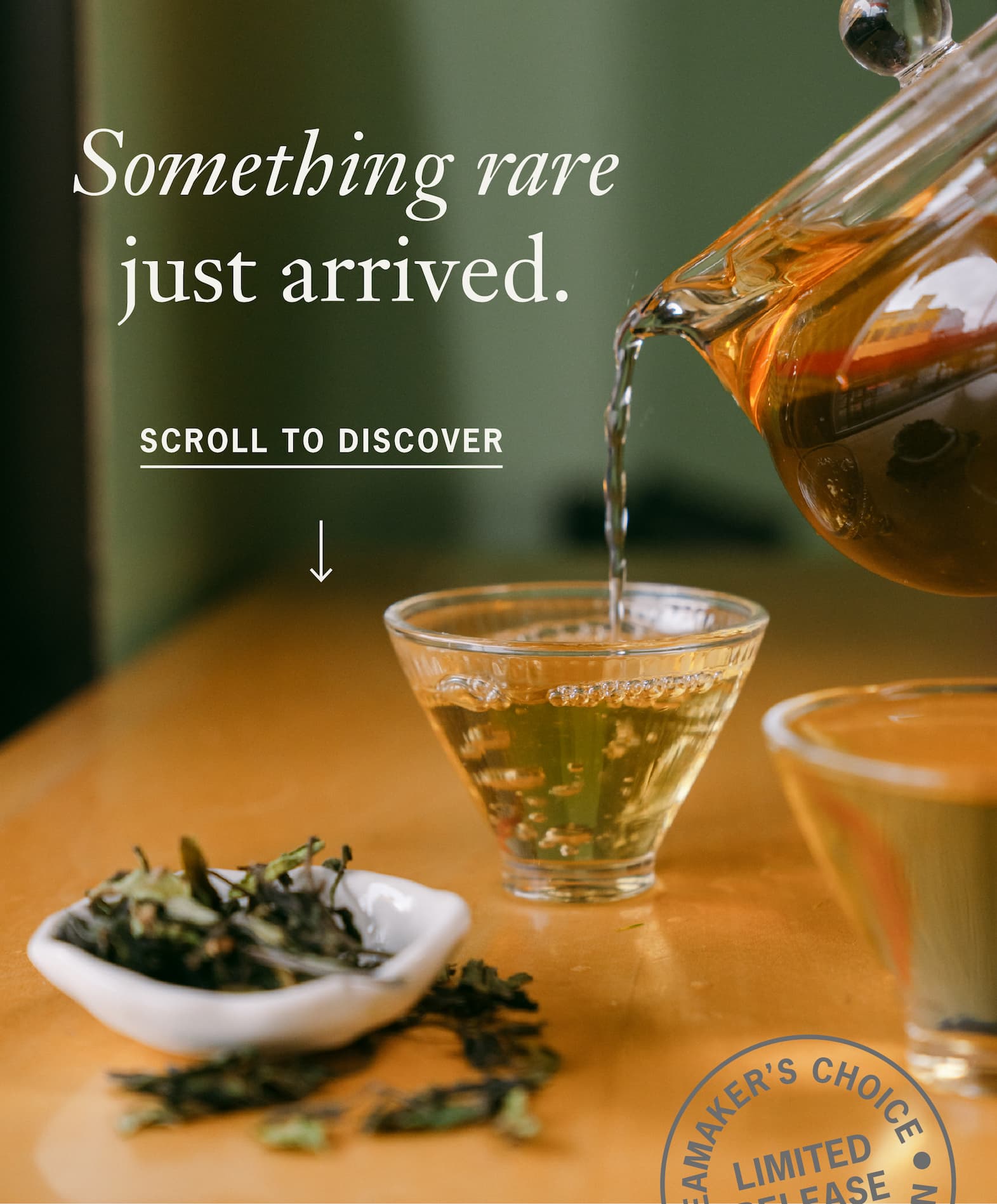 Headline: Something Rare Just Arrived   Subhead: Kumaon White Tea 