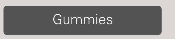 Gummies