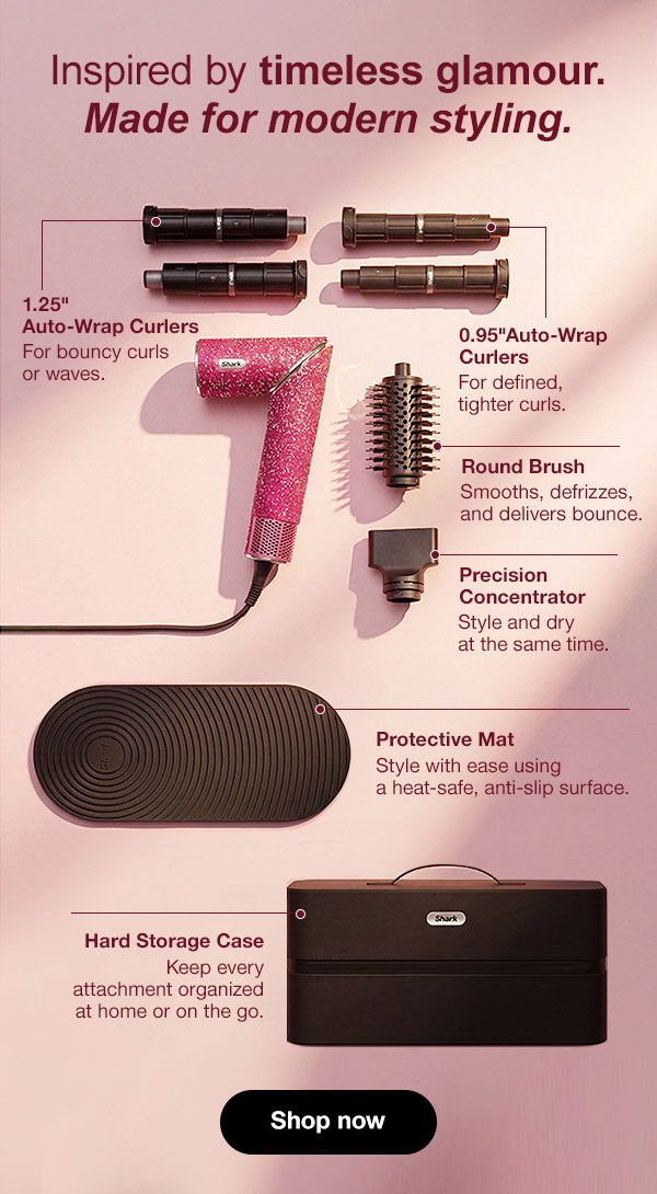 Inspired by timeless
 glamour. Made for modern styling. 1.25" auto-wrap curlers for bouncy curls or waves. 0.95" auto-wrap curlers for defined, tighter curls. Round brush smooths, defrizzes, and delivers bounce. Precision Concentrator style and dry at the same time. Protective Mat style with ease using a heat-safe, anti-slip surface. Hard storage case keep every attachment organized at home or on the go.