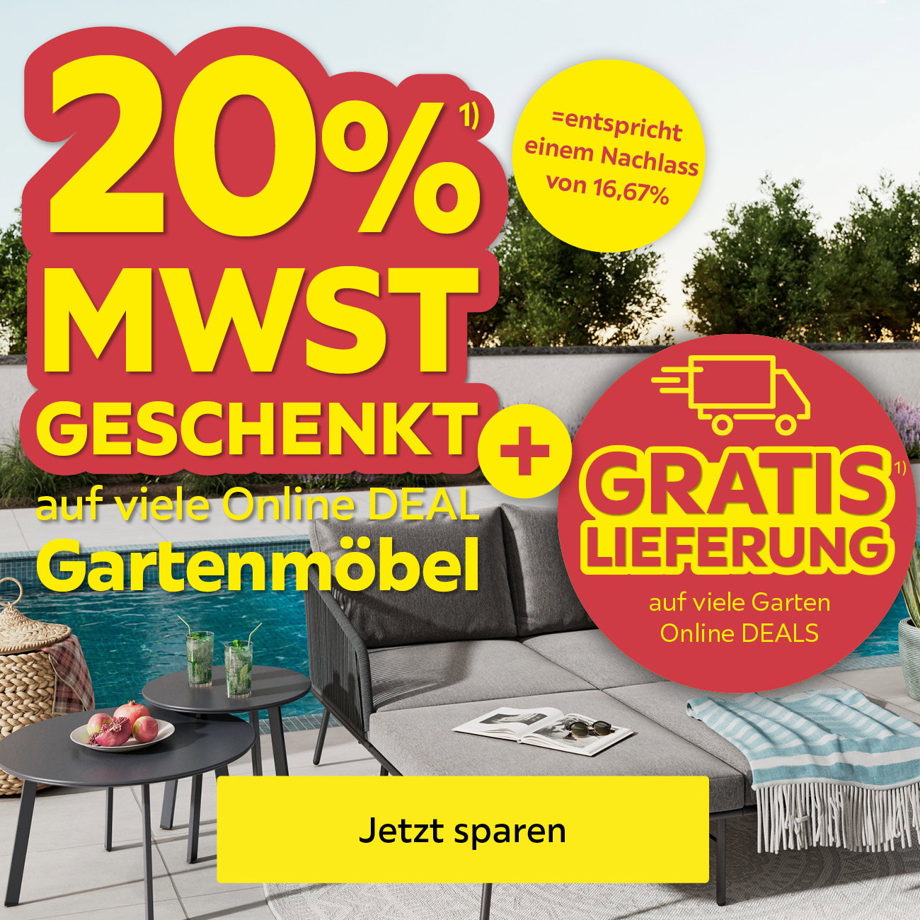 20% MWST geschenkt auf viele Online DEAL Gartenmöbel =entspricht einem Nachlass von 16,67%, + GRATIS Lieferung auf viele Garten Online DEALS