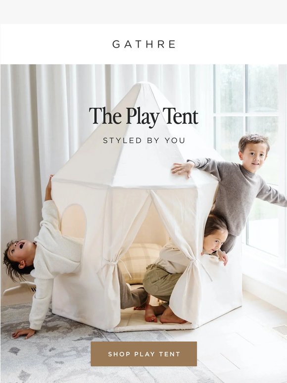 Your Play Tent setups are everything