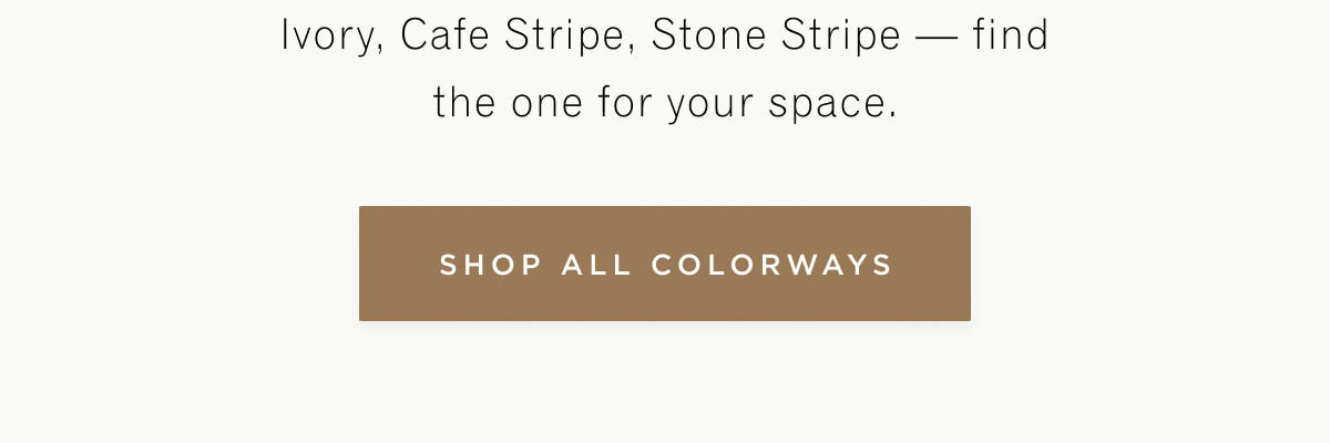 SHOP ALL COLORWAYS