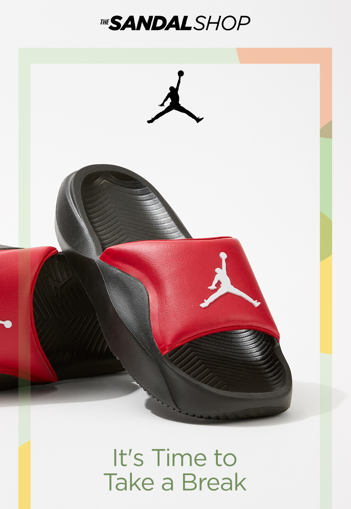 The Sandal Shop | It's Time to Take a Break | Display Image of Jordan Sandals