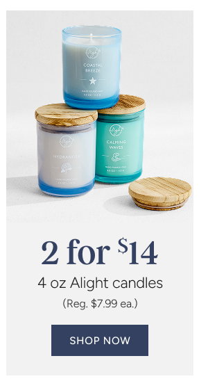 2 for $14 4 oz Alight candles (Reg. $7.99 ea.)