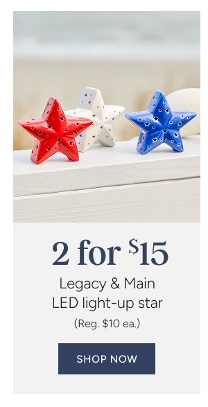 2 for $15 Legacy & Main LED light-up star (Reg. $10 ea.)