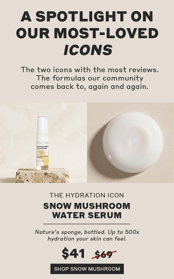 Shop the Snow Mushroom Water Serum while it's on sale