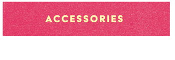 Accessories >