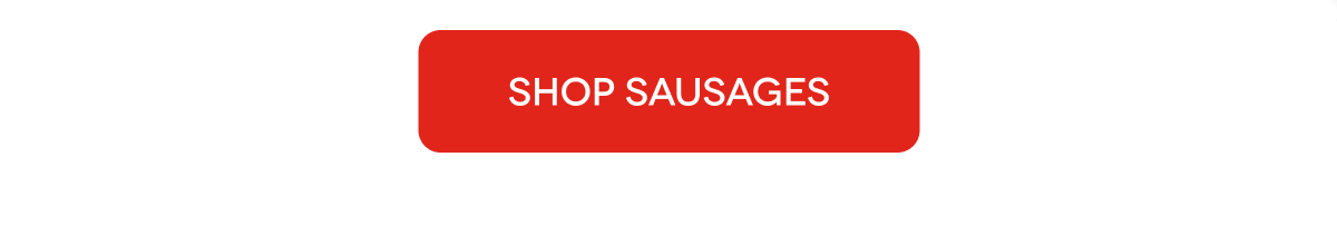 SHOP SAUSAGES