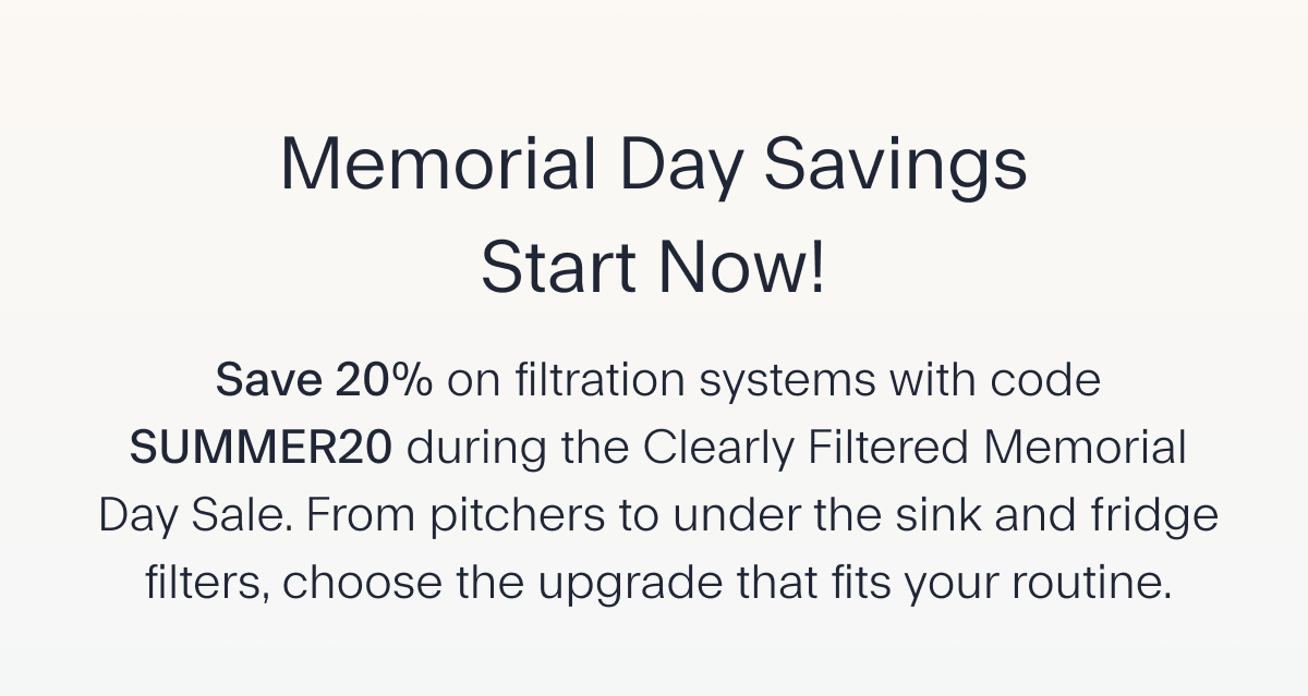 Memorial Day Savings Start Now!