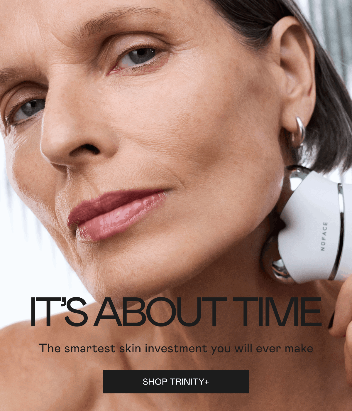 It’s About Time! The smartest skin investment you will ever make. Click here to shop TRINITY+!