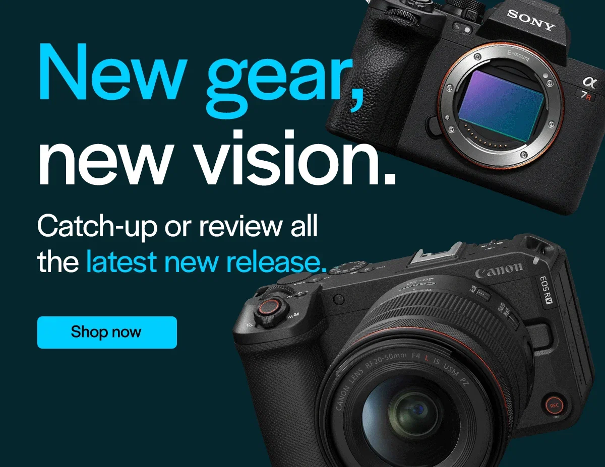 New gear, new vision. Stay updated with the latest releases
