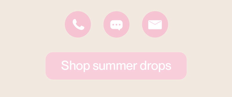 Shop summer drops
