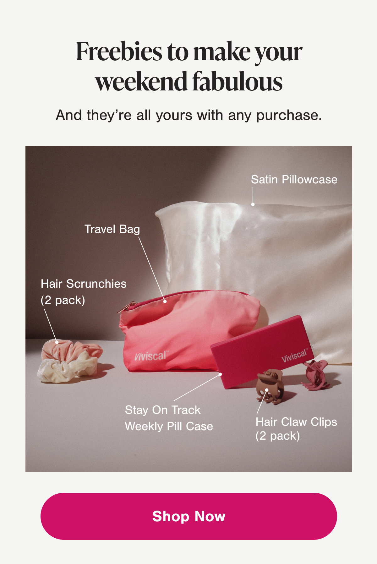 freebies to make your weekend fabulous and they are all your with any purchase