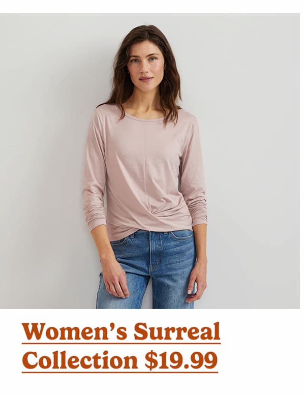 Shop Women's Surreal Collection $19.99