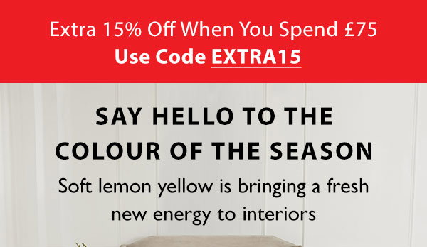 Extra 15% off when you spend £75