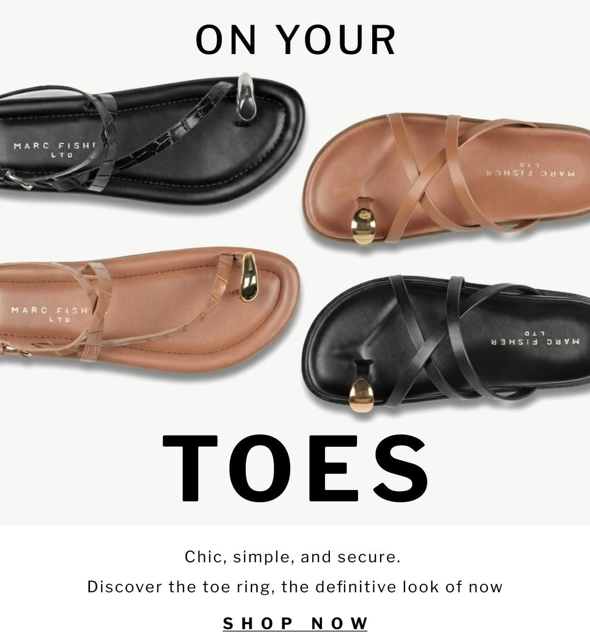 ON YOUR  TOES   Chic, simple, and secure. Discover the toe ring, the definitive look of now [ SHOP NOW ]