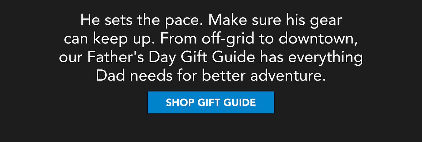He sets the pace. Make sure his gear can keep up. From off-grid to downtown.