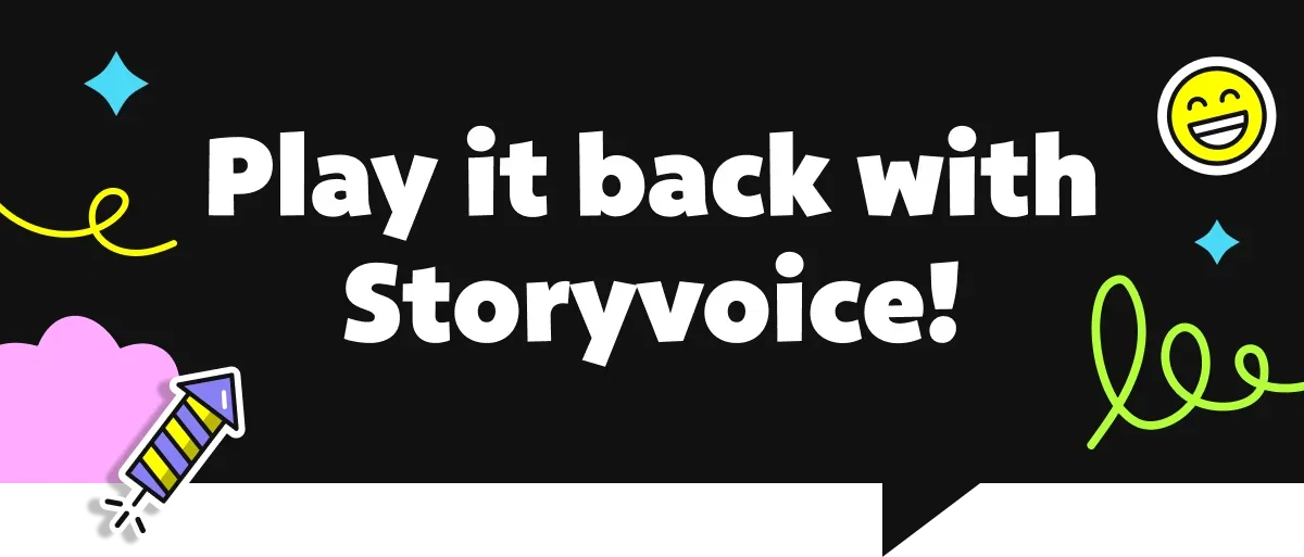 Play it back with Storyvoice!