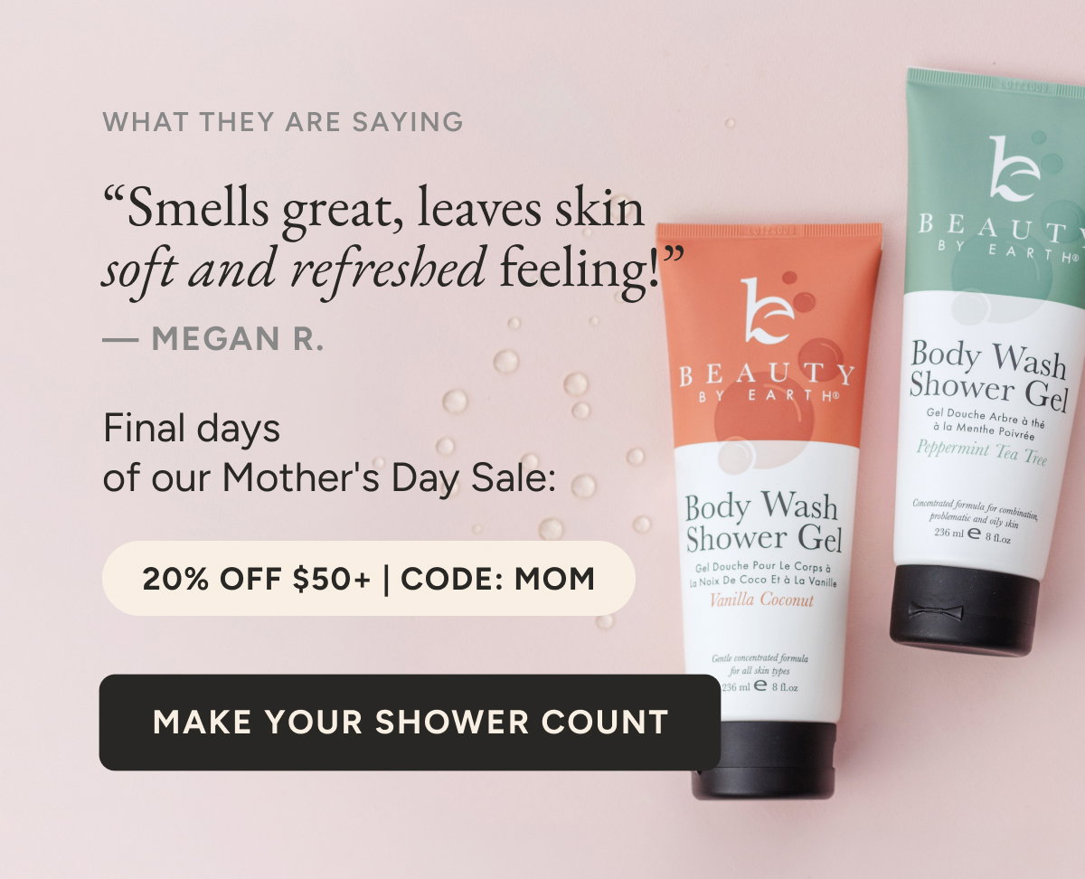 "Smells great, leaves skin soft and refreshed feeling!" — Megan R. Final days of our Mother's Day Sale: 20% off $50+ Code MOM. Make your shower count.