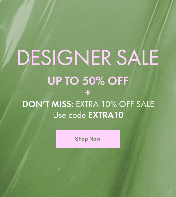 Designer Sale Up to 50% Off