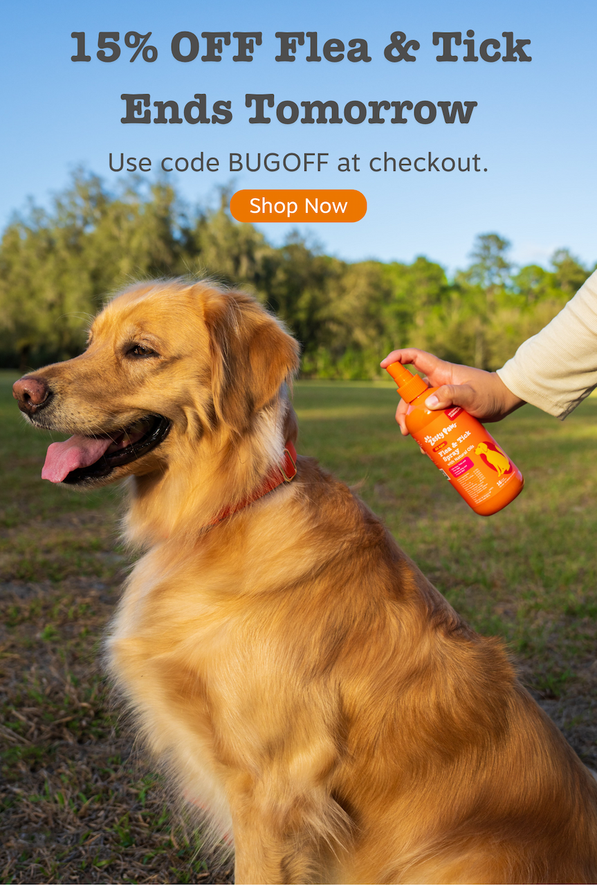 15% off Flea & Tick Ends Tomorrow! Use code BUGOFF at checkout. Shop Now.