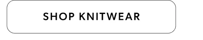 SHOP KNITWEAR