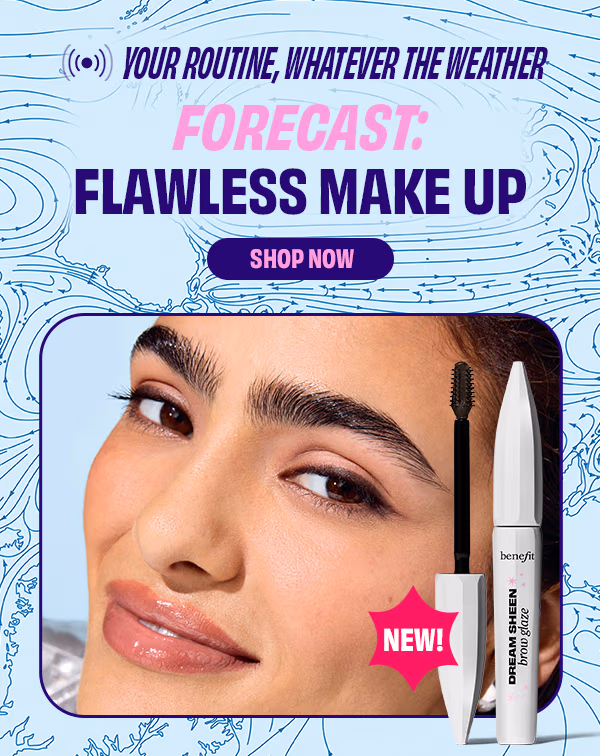 Your Routine, Whatever The Weather | Forecast: Flawless Make Up | Shop Now