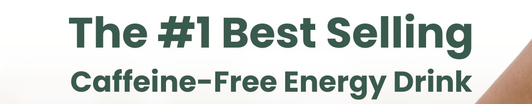 The #1 best selling caffeine-free energy drink