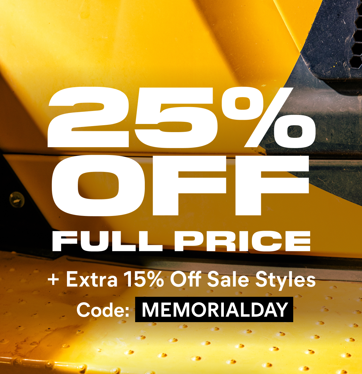 CAT - 25% OFF FULL PRICE + Extra 15% Off Sale Styles. Code: MEMORIALDAY.