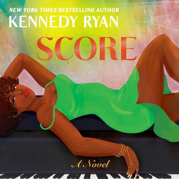 Score by Kennedy Ryan