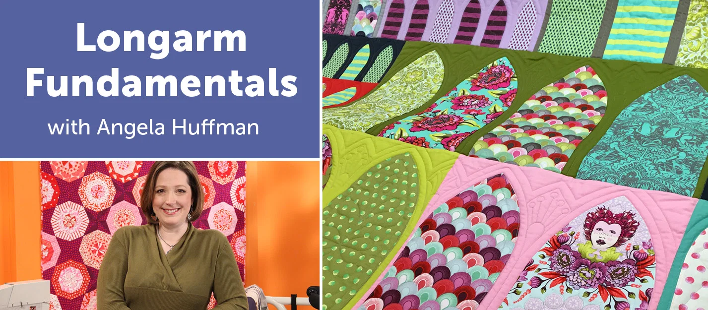 Longarm Fundamentals with Angela Huffman