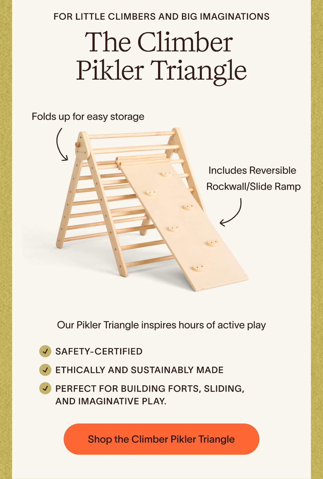 For little climbers and big imaginations - The Climber Pikler Triangle