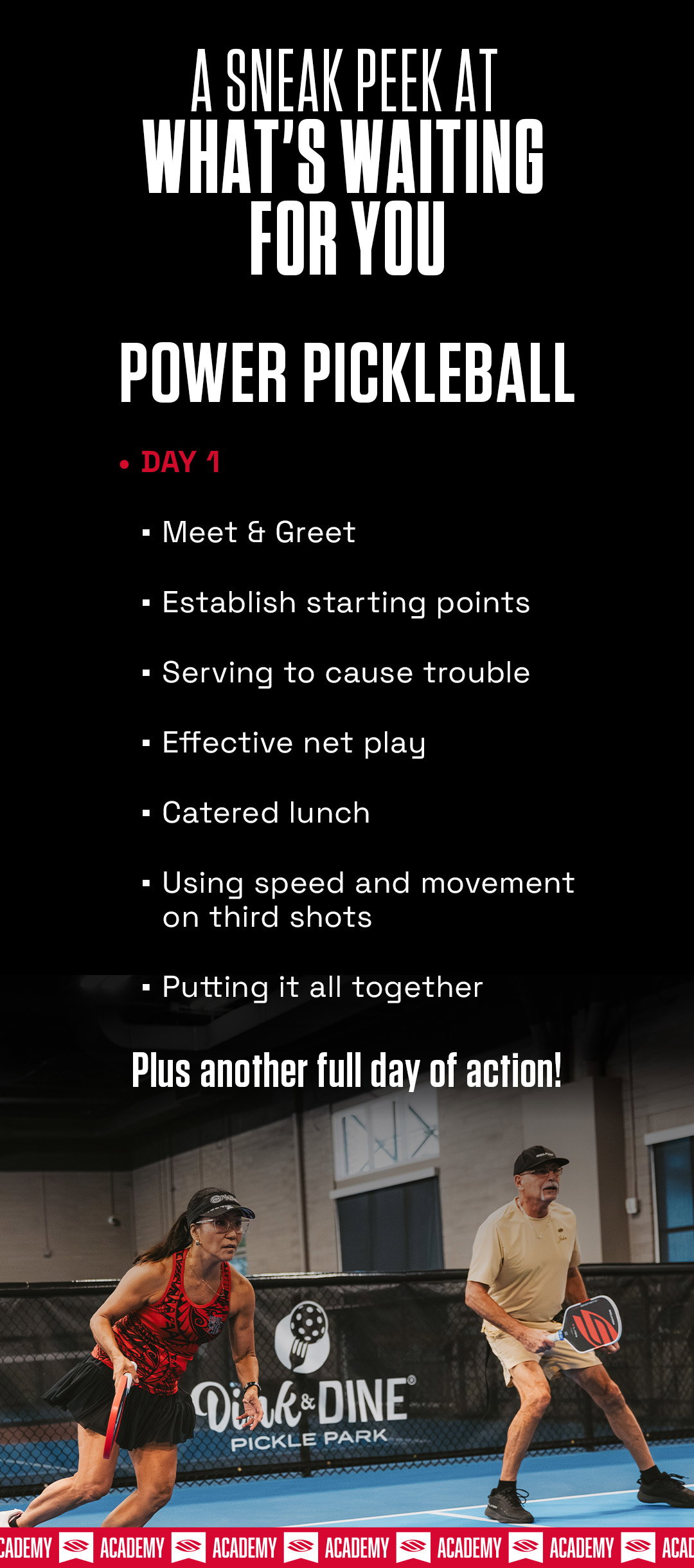 A sneak peek at what's waiting for you. Power pickleball day 1.