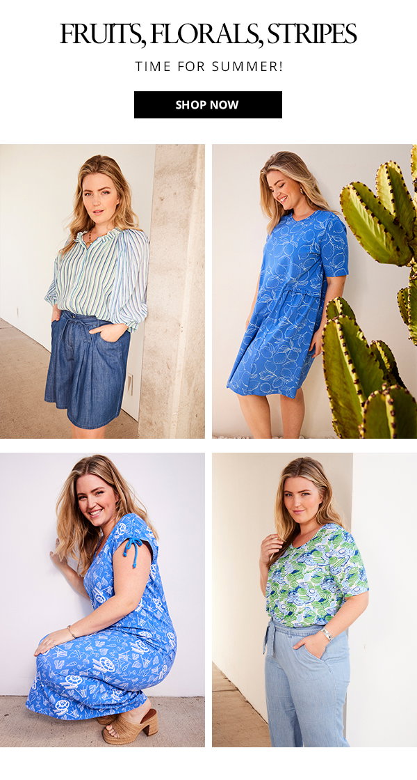 Fruits, Florals, Stripes. Time for Summer. Shop now.