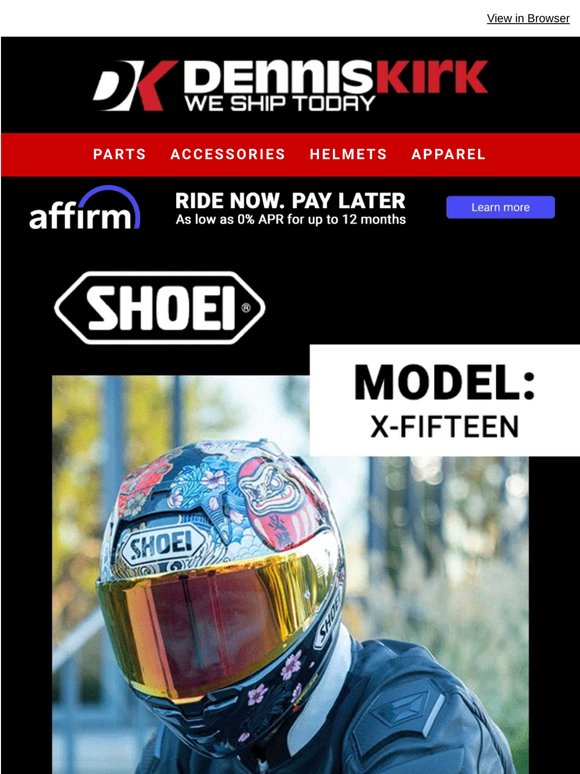 Take up to $180 Off on Premium Shoei Helmets that fit for your Style - shop now at Dennis Kirk!