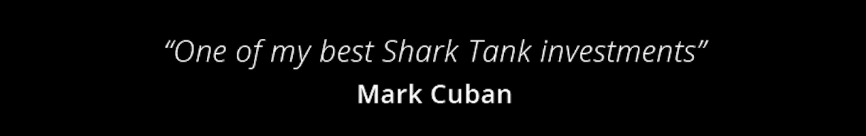 One of my best Shark Tank investments -Mark Cuban
