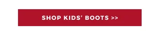 SHOP KIDS' BOOTS >>