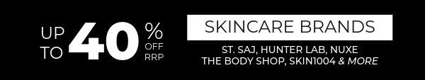 Up to 40% off RRP Skincare brands 