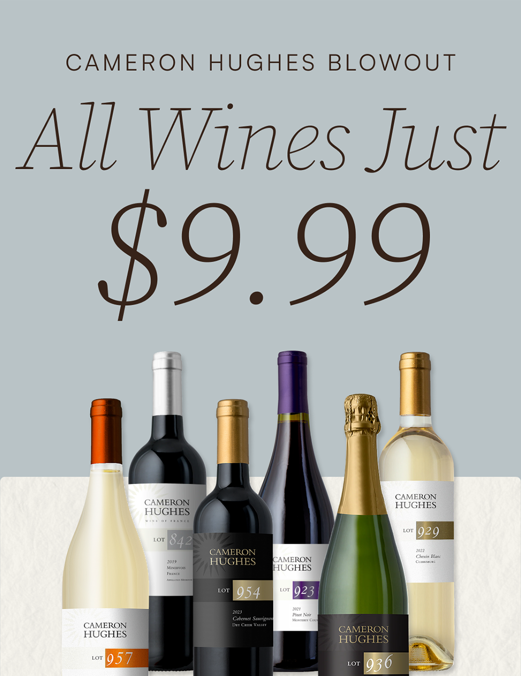 Cameron Hughes blowout — all wines just $9.99