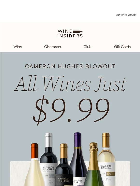 ENDS SOON: Cameron Hughes Clearance, Just $9.99 Per Bottle!