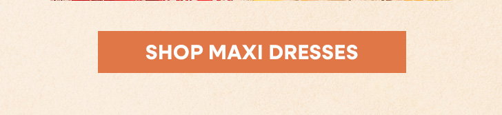 Maxi Dresses