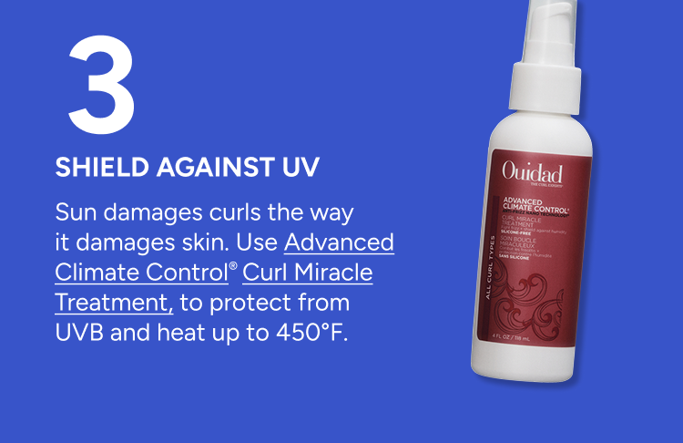 Shield against UV with Advanced Climate Control Curl Miracle Treatement