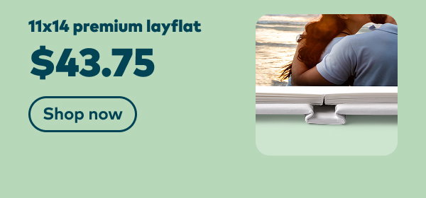 11x14 layflat premium $43.75. Shop now.