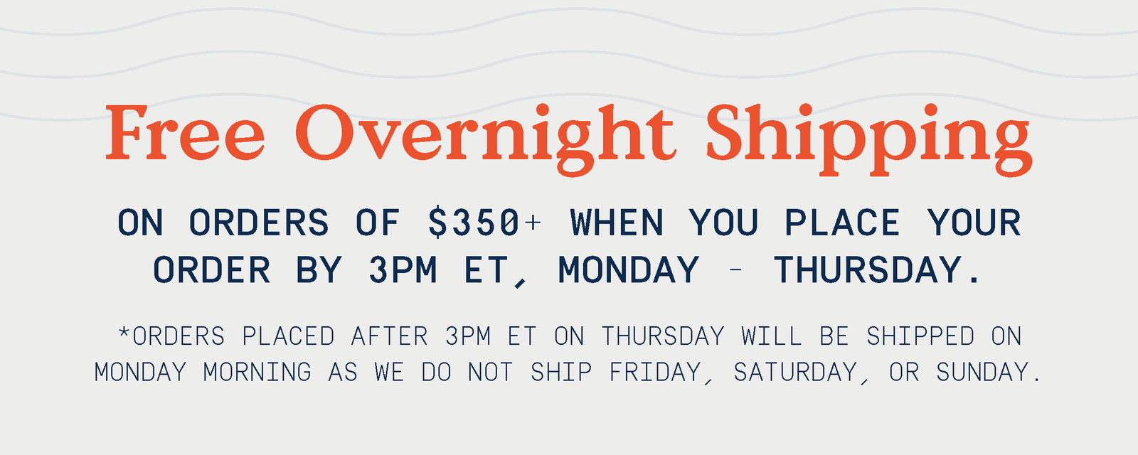 Text banner stating all orders ship overnight with delivery timing details.