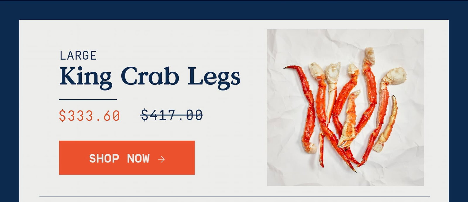 Large King crab Legs text overlay with image of king crab legs.