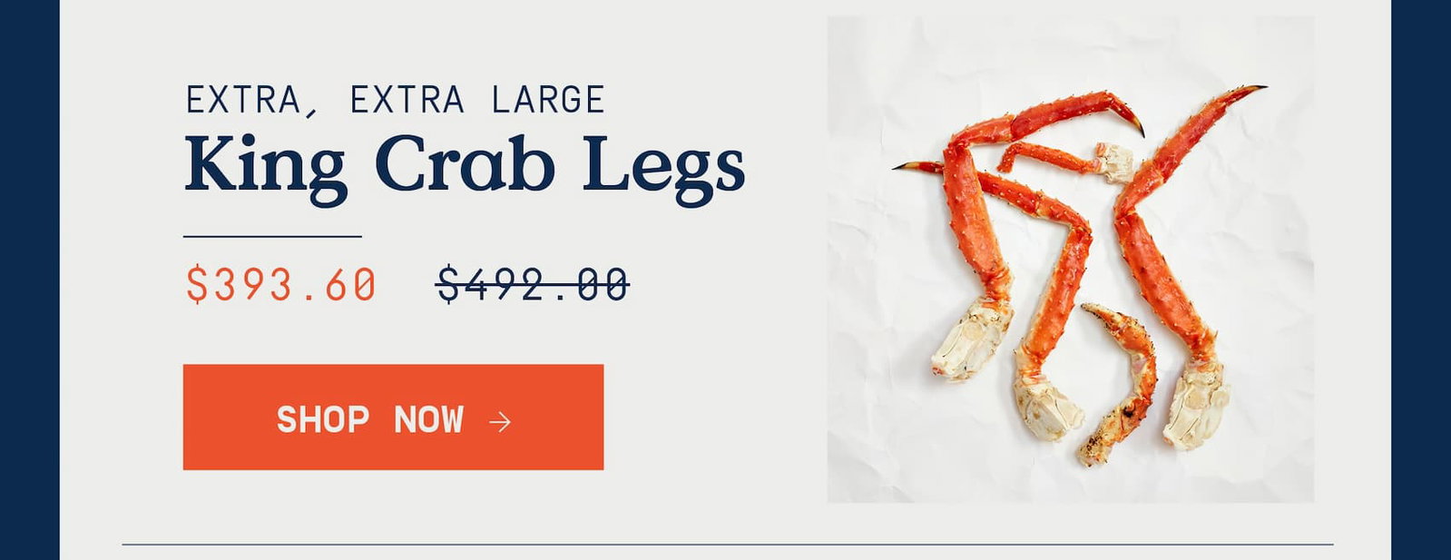 Extra, Extra Large King crab Legs text overlay with image of king crab legs.