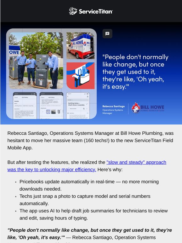 Get a “better, more modern app” for your field techs