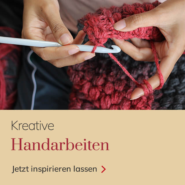Zur Kategorie »Handarbeiten«. Jetzt inspirieren lassen.